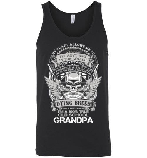 I'M A 100% TRUE OLD SCHOOL GRANDPA