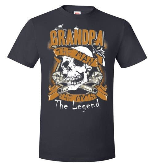 GRANDPA, THE MAN, THE MYTH, THE LEGEND