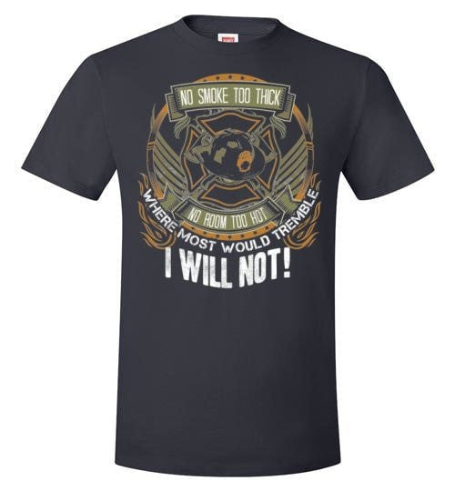 WHERE MOST PEOPLE WOULD TREMBLE, I WILL NOT