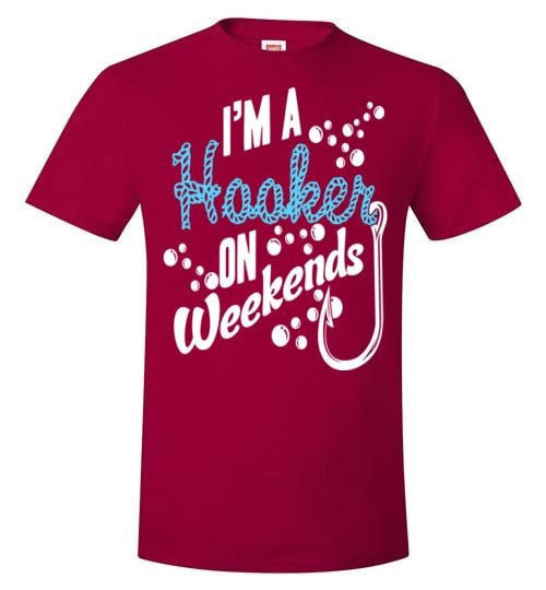 I'M A HOOKER ON WEEKENDS