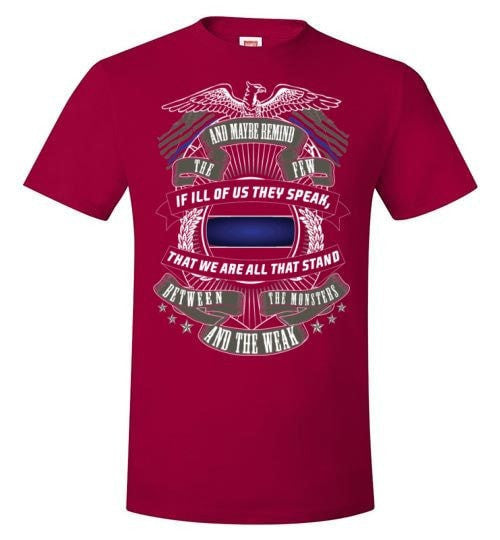 WE ARE ALL THAT STANDS BETWEEN THE MONSTERS AND THE WEAK