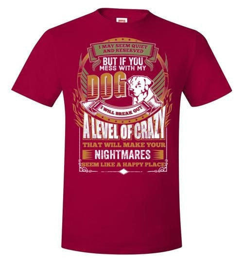 DON'T MESS WITH MY LABRADOR