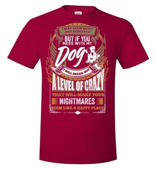 DON'T MESS WITH MY DOG