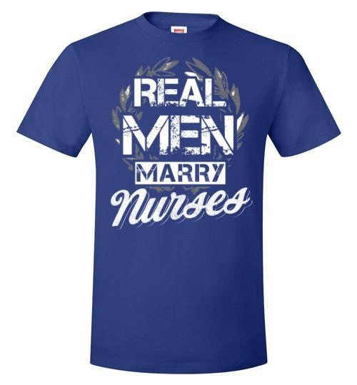 REAL MEN MARRY NURSES