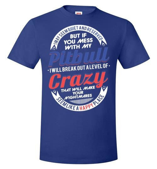 DON'T MESS WITH MY PIT BULL