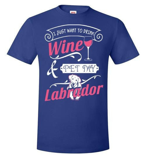 ME, WINE AND MY LABRADOR