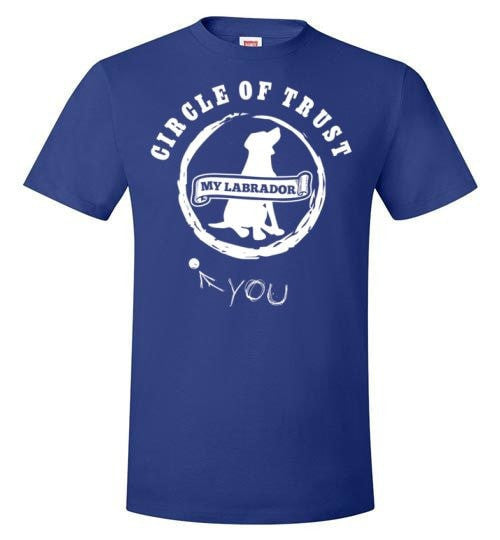 CIRCLE OF TRUST: MY LABRADOR