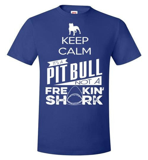 IT'S A PIT BULL NOT A FREAKING SHARK