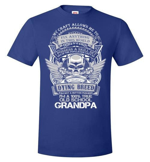 I'M A 100% TRUE OLD SCHOOL GRANDPA