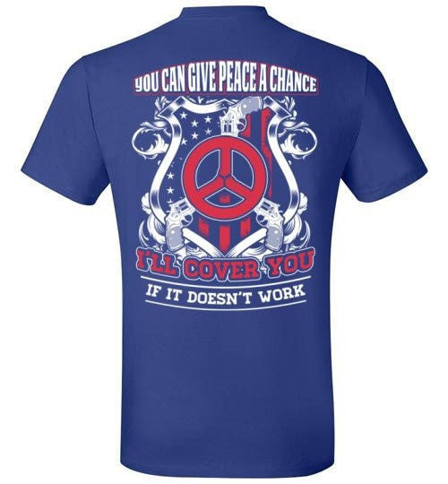 YOU CAN GIVE PEACE A CHANCE I'LL COVER YOU