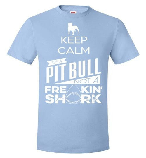IT'S A PIT BULL NOT A FREAKING SHARK