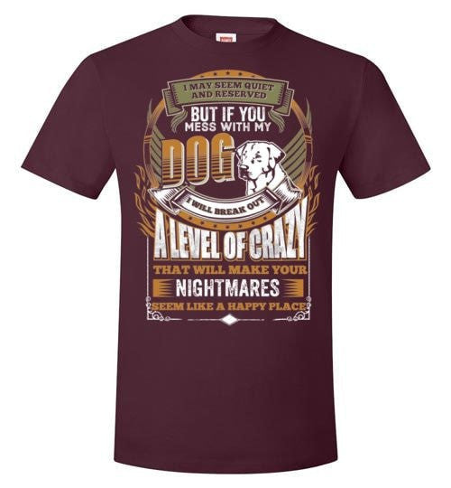 DON'T MESS WITH MY LABRADOR