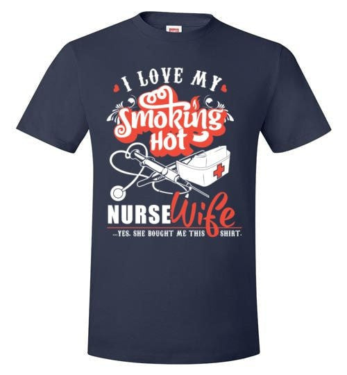 I LOVE MY NURSE WIFE