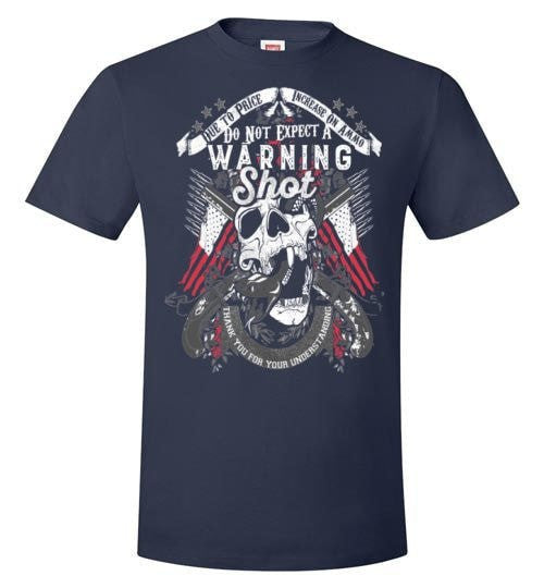 DO NOT EXPECT A WARNING SHOT