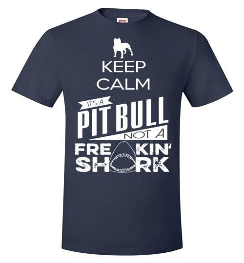 IT'S A PIT BULL NOT A FREAKING SHARK