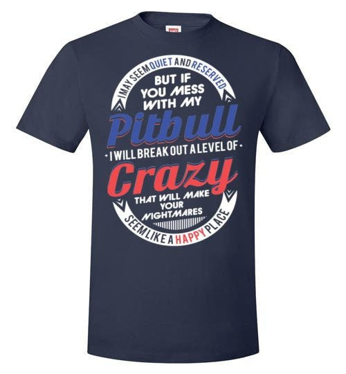 DON'T MESS WITH MY PIT BULL