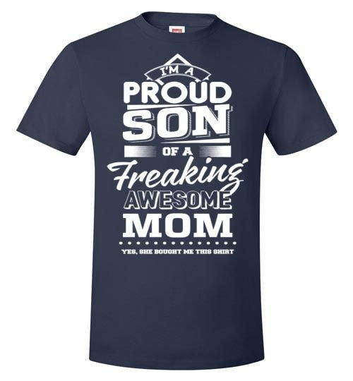 SON OF A FREAKING AWESOME MOM