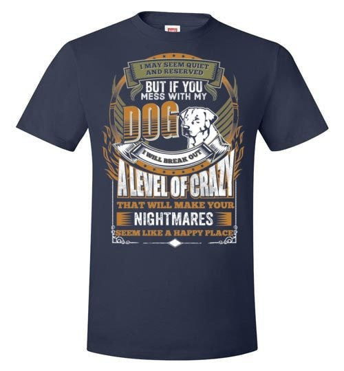 DON'T MESS WITH MY LABRADOR