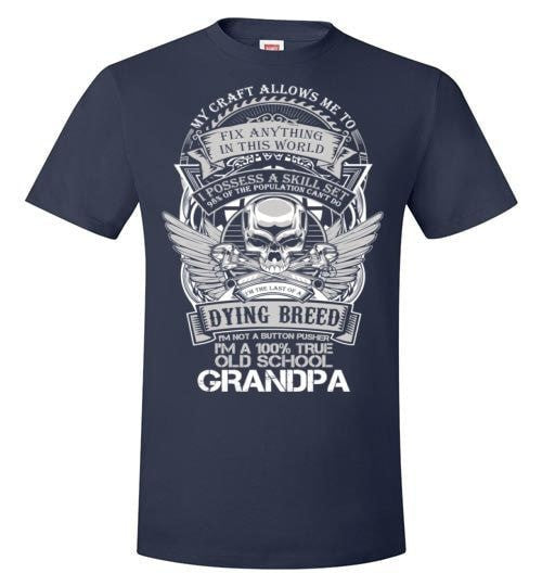I'M A 100% TRUE OLD SCHOOL GRANDPA