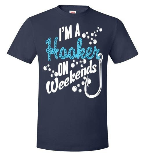 I'M A HOOKER ON WEEKENDS