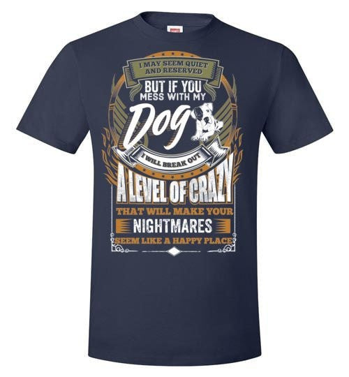 DON'T MESS WITH MY DOG