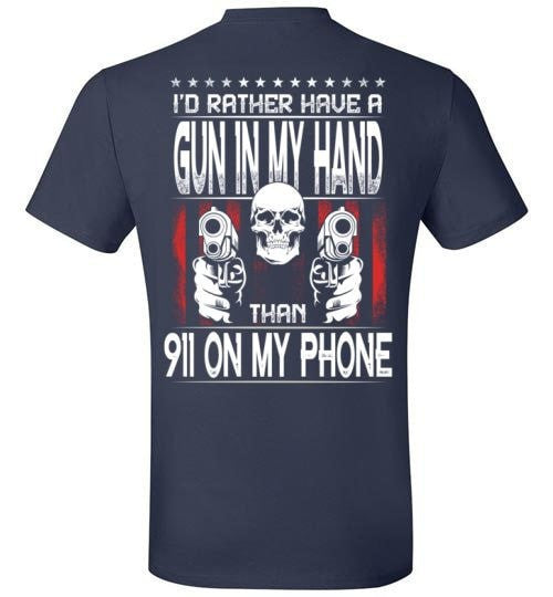 I'D RATHER HAVE A GUN IN MY HAND