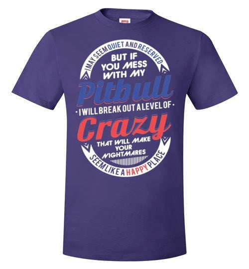 DON'T MESS WITH MY PIT BULL