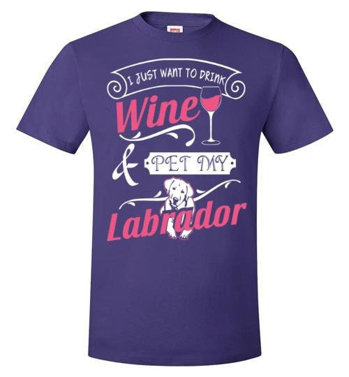 ME, WINE AND MY LABRADOR