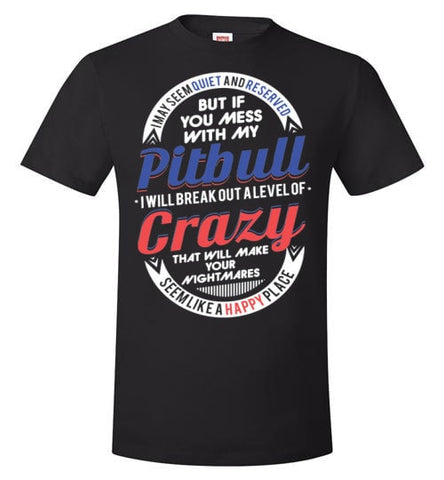 DON'T MESS WITH MY PIT BULL