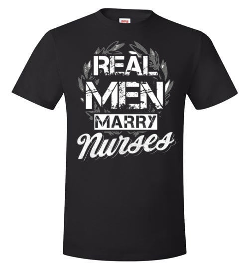 REAL MEN MARRY NURSES