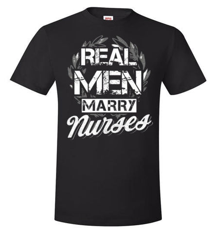REAL MEN MARRY NURSES