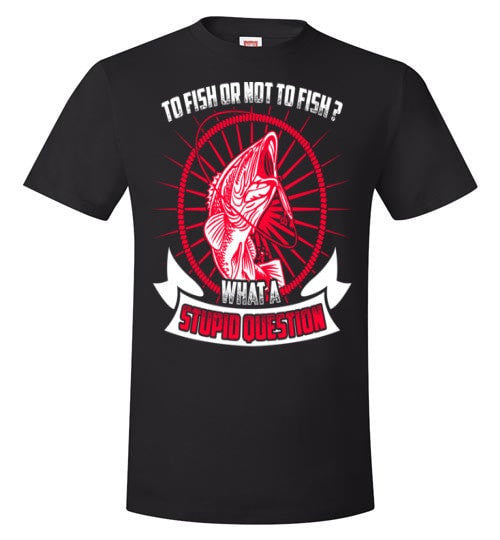 TO FISH OR NOT TO FISH