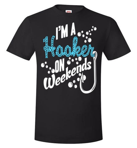 I'M A HOOKER ON WEEKENDS