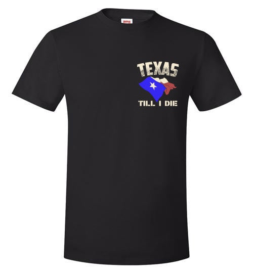 TEXAS TILL I DIE