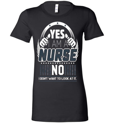 YES I AM A NURSE