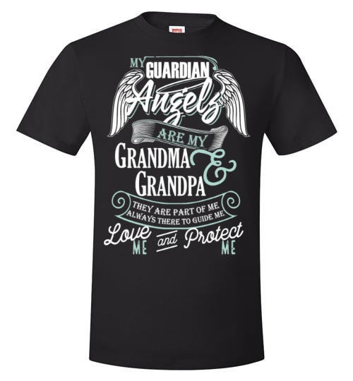 MY GUARDIAN ANGELS ARE MY GRANDMA & GRANDPA