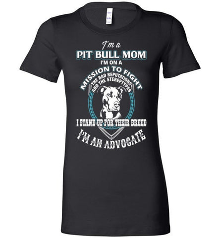 I'M AN ADVOCATE PIT BULL MOM