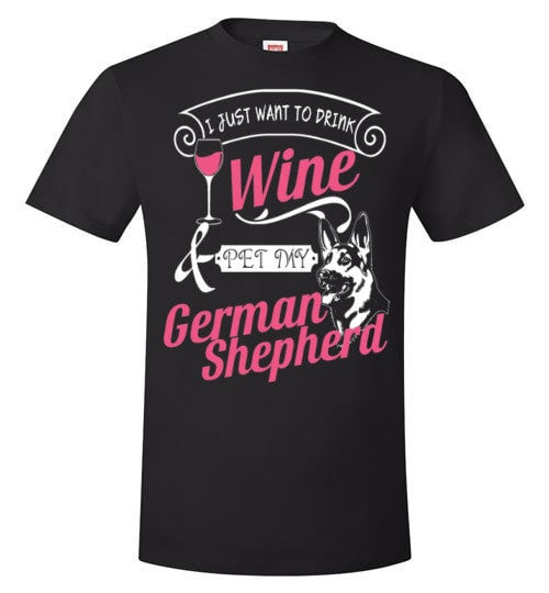 ME, WINE AND MY GERMAN SHEPHERD