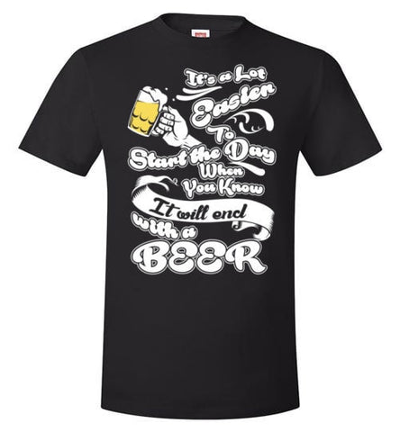 MY DAY WILL END WITH A BEER