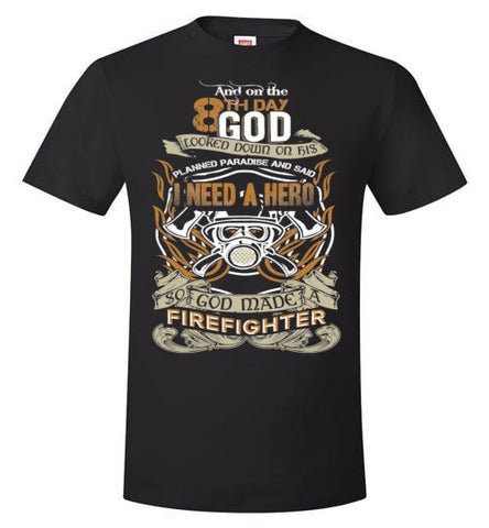 SO GOD MADE A FIREFIGHTER