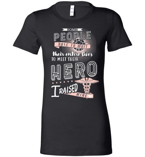 I RAISED MY NURSE HERO