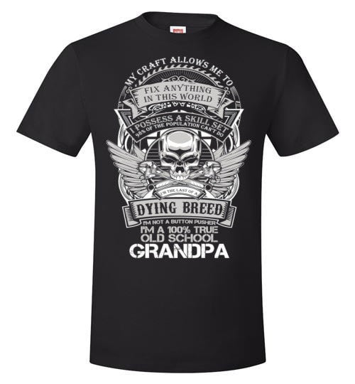 I'M A 100% TRUE OLD SCHOOL GRANDPA