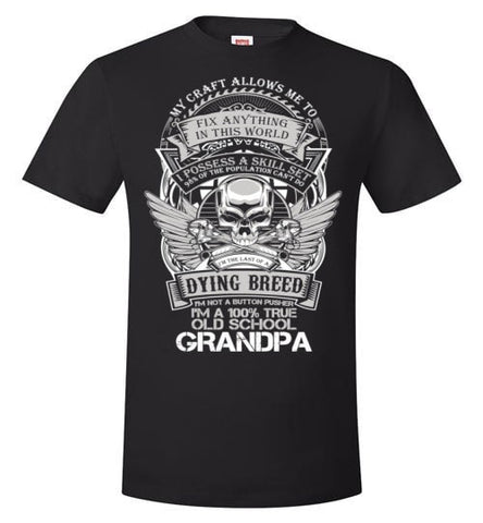 I'M A 100% TRUE OLD SCHOOL GRANDPA