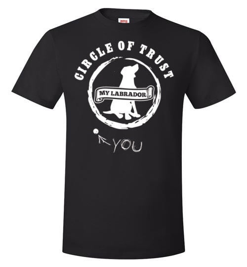 CIRCLE OF TRUST: MY LABRADOR