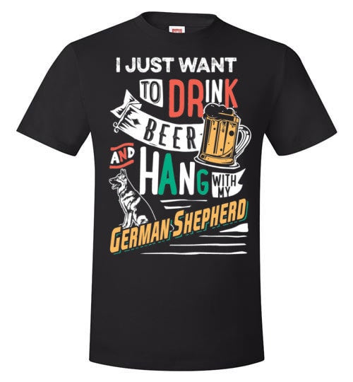 ME, MY BEER AND MY GERMAN SHEPHERD