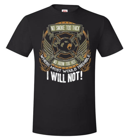 WHERE MOST PEOPLE WOULD TREMBLE, I WILL NOT