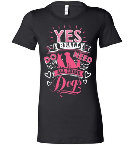 YES! I REALLY DO NEED ALL THESE DOGS